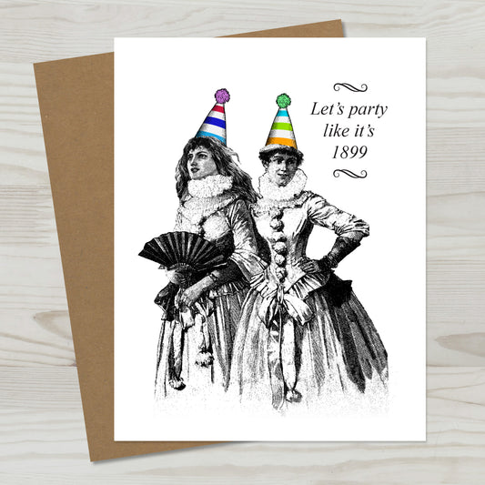 Party Like It's 1899 Greeting Card